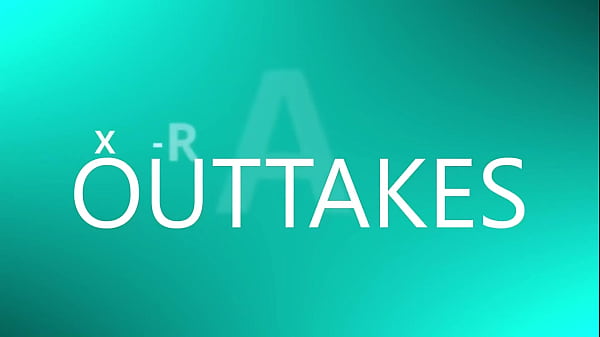 X-Rated Outtakes